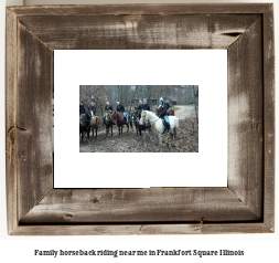 family horseback riding near me in Frankfort Square, Illinois